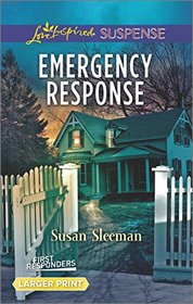 Emergency Response (First Responders, Bk 4) (Love Inspired Suspense, No 532) (Larger Print)