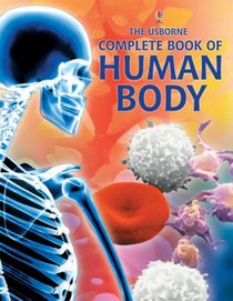 The Usborne Complete Book of the Human Body: Internet Linked (Complete Books)