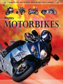 Motorcycles (Amazing Machines)