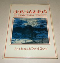 Dolgarrog: An industrial history