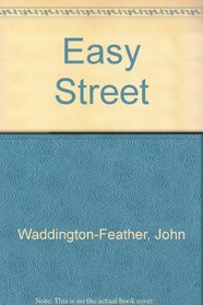 Easy Street: a modern morality play