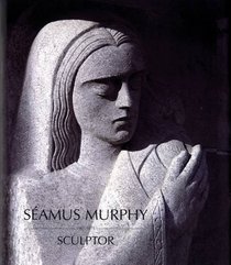 Samus Murphy, 1907-1975: Sculptor