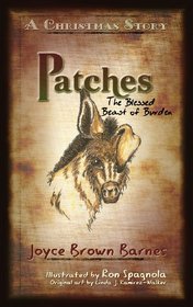 Patches the Blessed Beast of Burden a Christmas Story