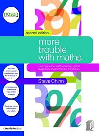 More Trouble with Maths: A Complete Manual to Identifying and Diagnosing Mathematical Difficulties (David Fulton / Nasen)