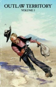 Outlaw Territory Volume 3 GN