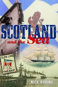 Scotland and the Sea: The Scottish Dimension in Maritime History