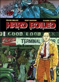 Hard boiled, tome 1