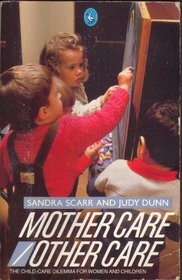 Mother Care/Other Care: Child Care Dilemma for Women and Children (Pelican)