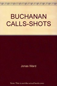 Buchanan Calls-Shots