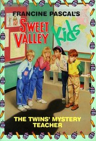 The Twins' Mystery Teacher (Sweet Valley Kids)