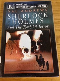 Sherlock Holmes & the Tomb of Terror (Linford Mystery)