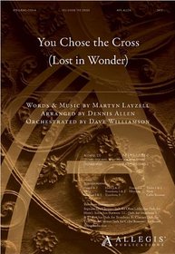 You Chose the Cross (Lost in Wonder)