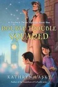 Double Trouble Squared: A Starbuck Twins Mystery (Starbuck Twins Mysteries)