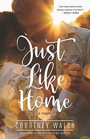 Just Like Home: A Harbor Pointe Novel