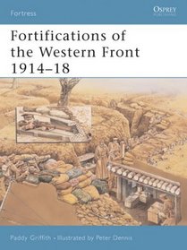 Fortifications Of The Western Front, 1914-1918 (Fortress)