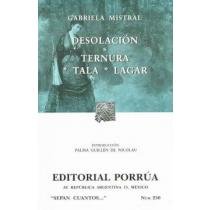 Desolacion & Ternura & Tala & Lagar / Desolation & Tenderness & Tala & Lagar (Sepan Cuantos / Know How Many) (Spanish Edition)