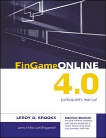 FinGame Online 4.0 Participants Manual (McGraw-Hill/Irwin Series in Finance, Insurance, and Real Est)