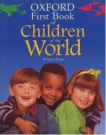The Oxford First Book of Children of the World (Oxford First Books)