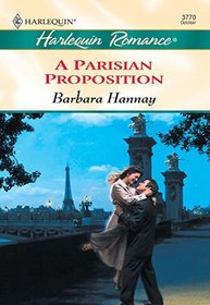 A Parisian Proposition (Harlequin Romance, No 3770)