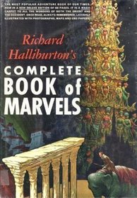 Richard Halliburton's Complete Book of Marvels