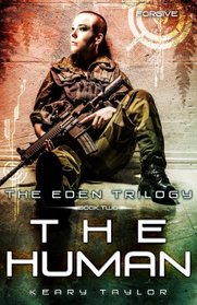 The Human (The Eden Trilogy) (Volume 2)