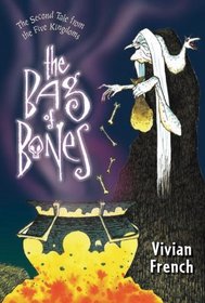 The Bag of Bones: The Second Tale from the Five Kingdoms (Tales from the Five Kingdoms)