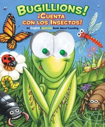 Bugillions! / Cuenta Con Las Insectos!: An English/Spanish Book About Counting (Googly Eyes)