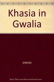 Khasia in Gwalia (Welsh Edition)