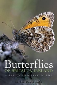 Butterflies of Britain and Ireland: A Field and Site Guide (Field & Site Guides)