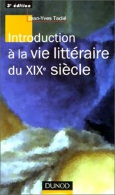 Introduction  la vie littraire du XIXe sicle