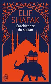 L'architecte du sultan (LITTERATURE ETRANGERE) (French Edition)
