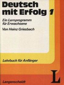 Deutsch Mit Erfolg - Level 1: Lehrbuch 1 (German Edition)