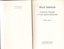 Black Sabbath; A Journey Through a Crime Against Humanity