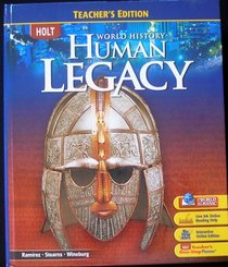 HOLT World History Human Legacy TEACHER'S EDITION