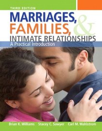 Marriages, Families, and Intimate Relationships (3rd Edition)
