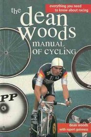 Dean Woods' Manual of Cycling