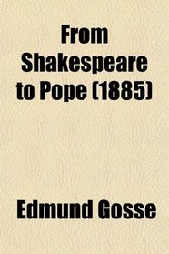 From Shakespeare to Pope (1885)