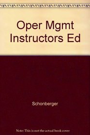 Operations Management: Improving Customer Service/Instructor's Ed