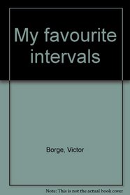 MY FAVOURITE INTERVALS