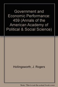 Government and Economic Performance (Annals of the American Academy of Political and Social Science)