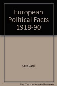 European Political Facts, 1918-1990