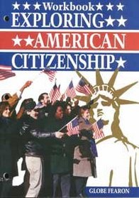 Exploring American Citizenship (Globe/Exploring American Citizenship)