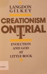 Creationism on Trial: Evolution and God at Little Rock