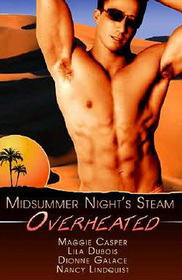 Overheated: Knotty Girl / Ladies! Meet Red Hot Alaskan Men / Skin to Skin / Sealed with a Kiss (Midsummer's Night Steam)