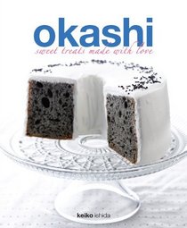 Okashi Treats: Sweet Treats Made With Love