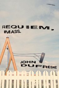 Requiem, Mass.: A Novel