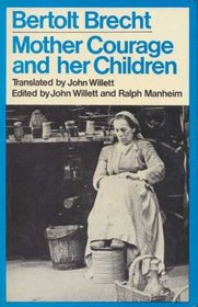 Mother Courage and Her Children (Collected Plays, Vol 5, Part 2)