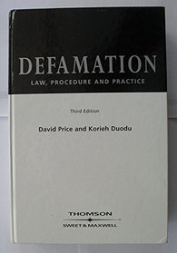 Defamation: Law, Procedure & Practice