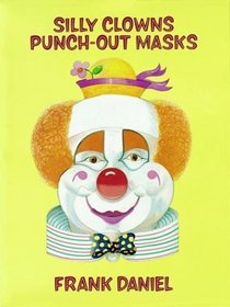 Silly Clowns Punch-Out Masks (Punch-Out Masks)