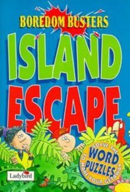 Island Escape (Boredom Busters - Word Puzzles)